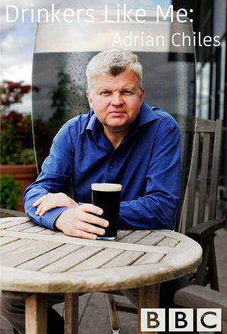 Drinkers Like Me - Adrian Chiles poster