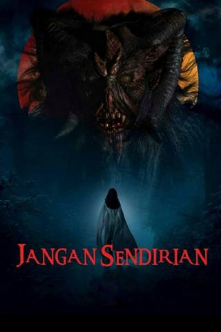 Jangan Sendirian poster