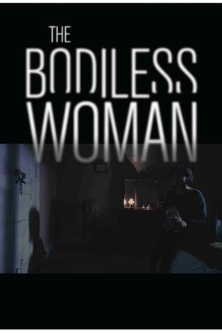 The Bodiless Woman poster