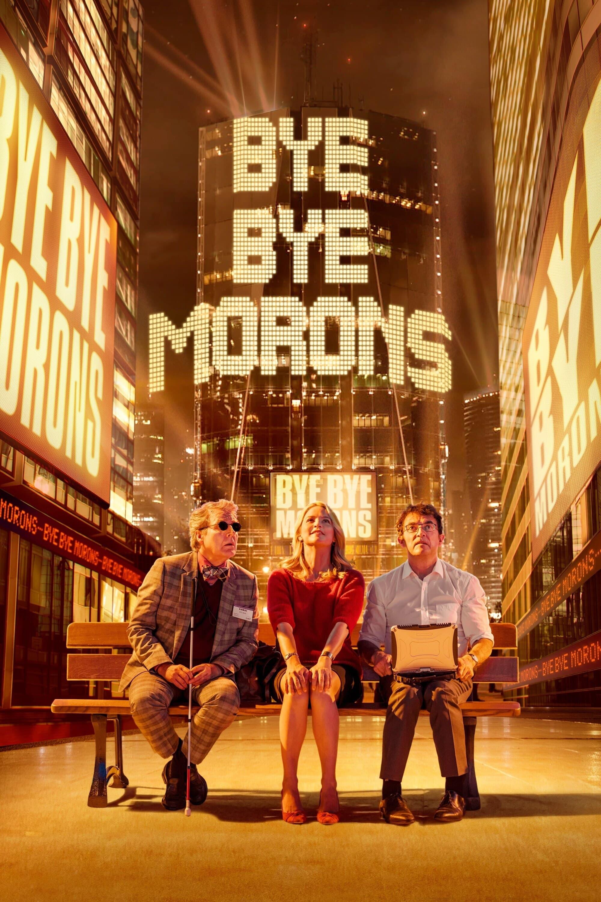 Bye Bye Morons poster