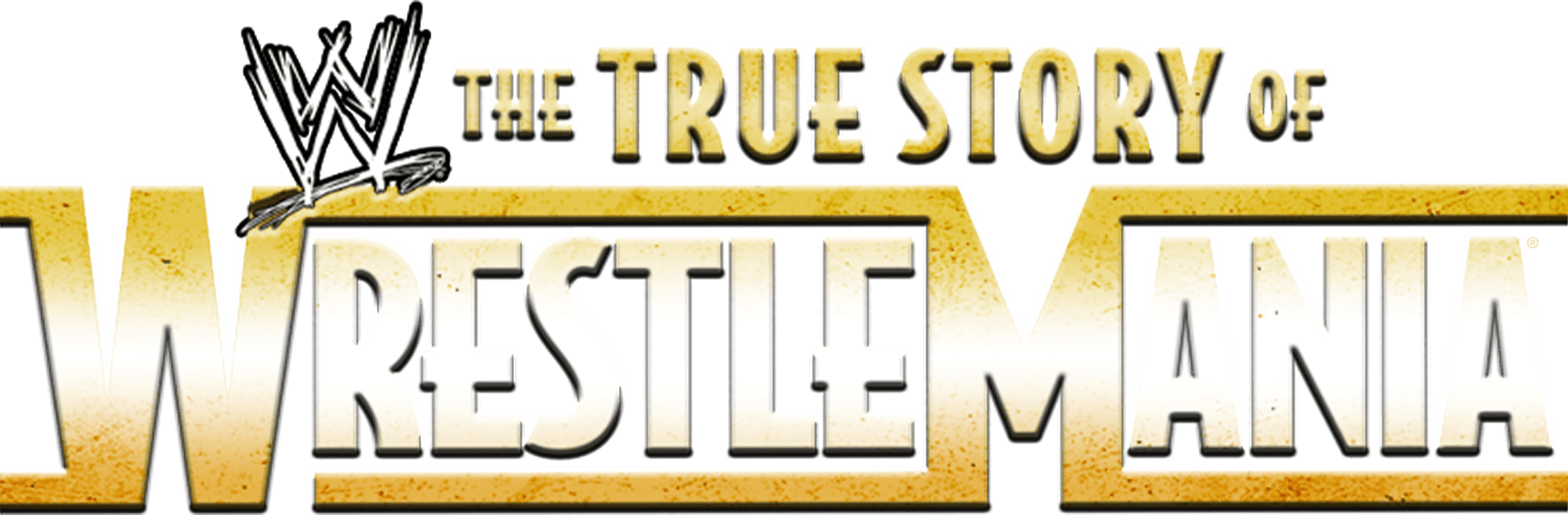 The True Story of WrestleMania logo