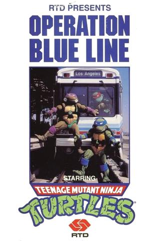 Operation Blue Line, Starring: Teenage Mutant Ninja Turtles poster