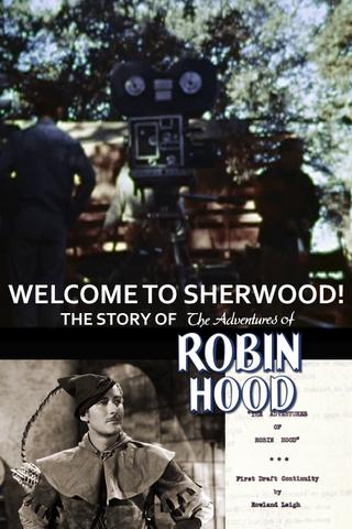Welcome to Sherwood! The Story of 'The Adventures of Robin Hood' poster