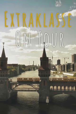 Extraklasse - On Tour poster