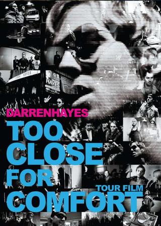 Darren Hayes: Too Close For Comfort poster