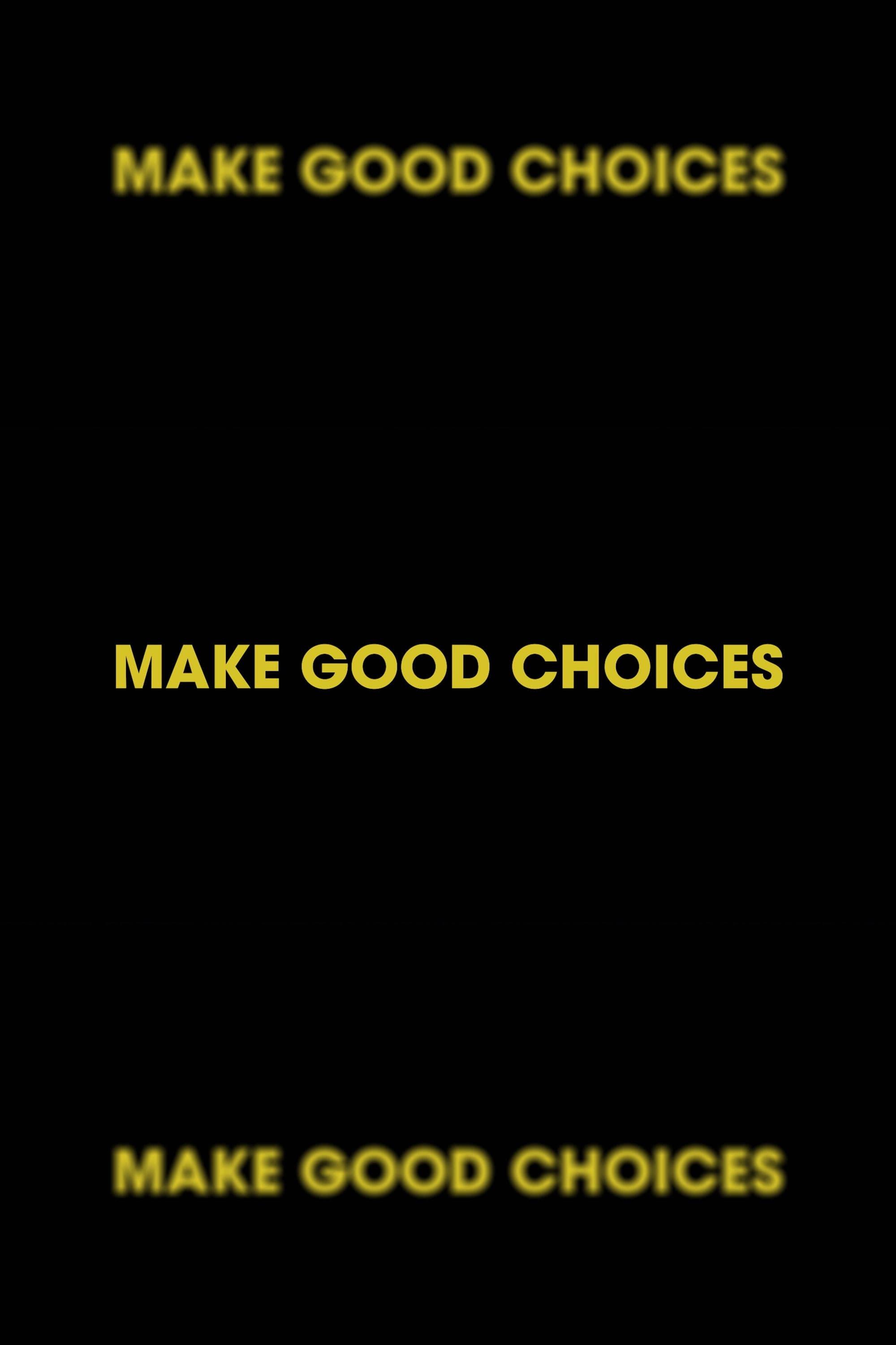 Make Good Choices poster