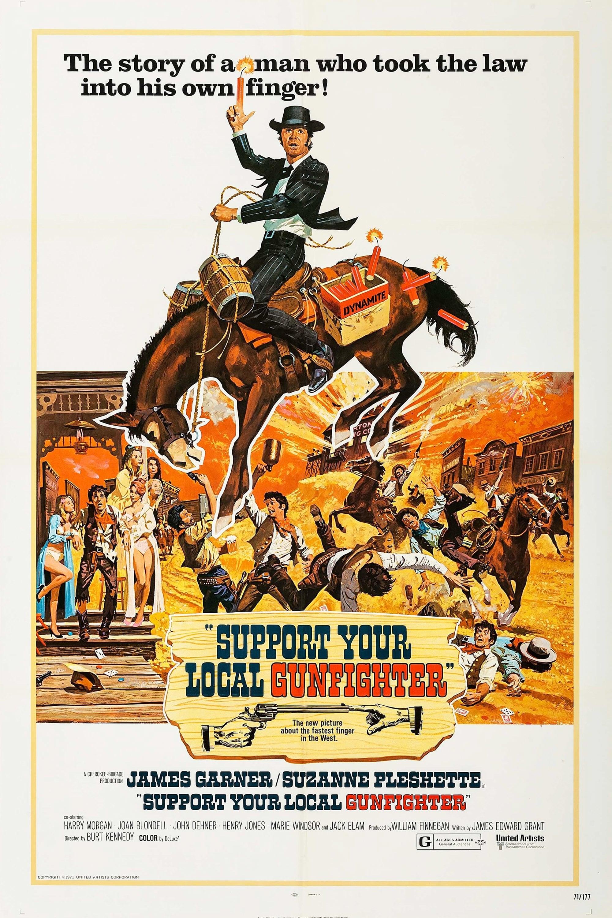 Support Your Local Gunfighter poster