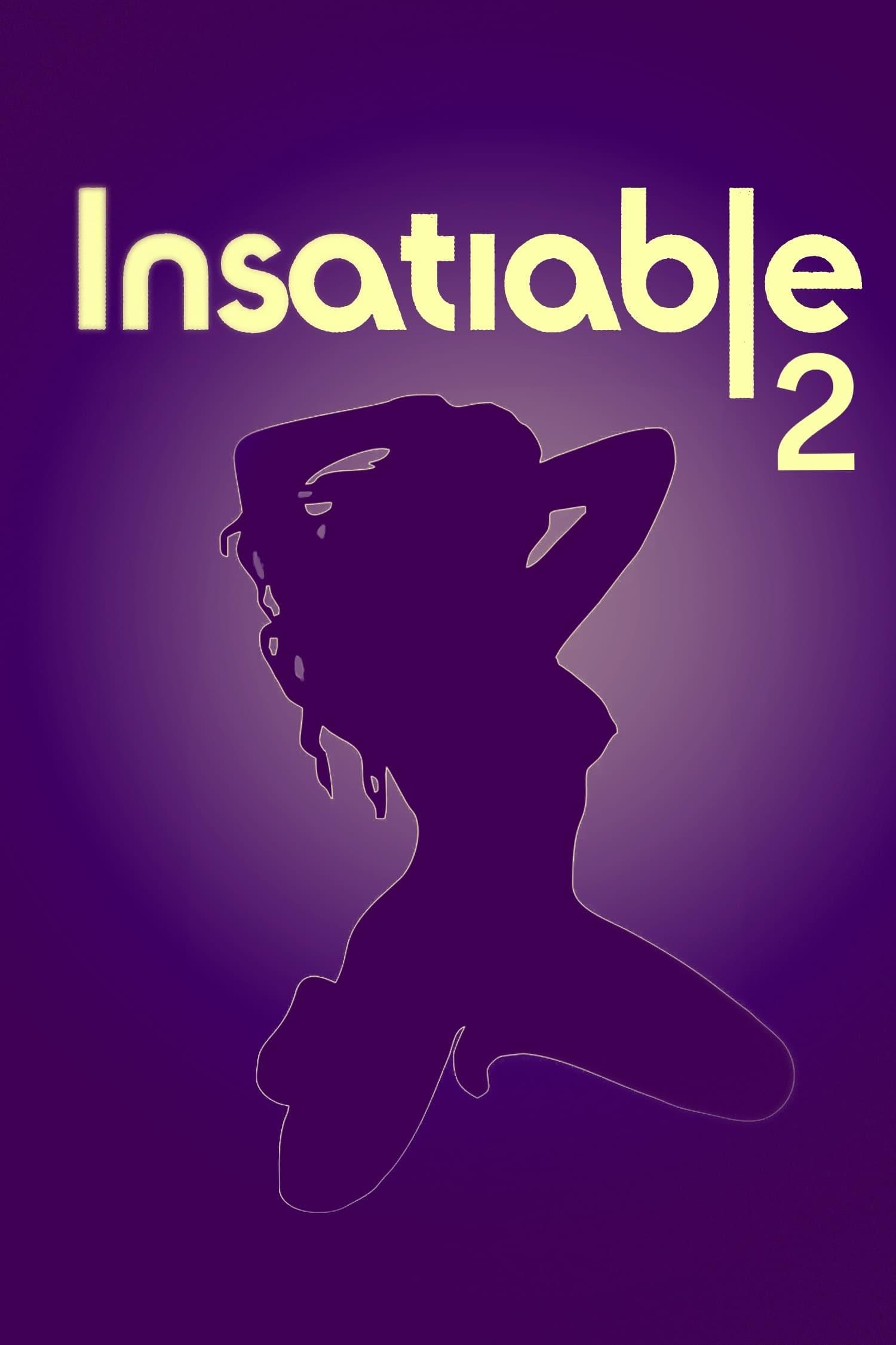 Insatiable II poster