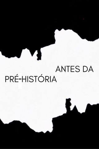 ANTES DA PRÉ-HISTÓRIA poster