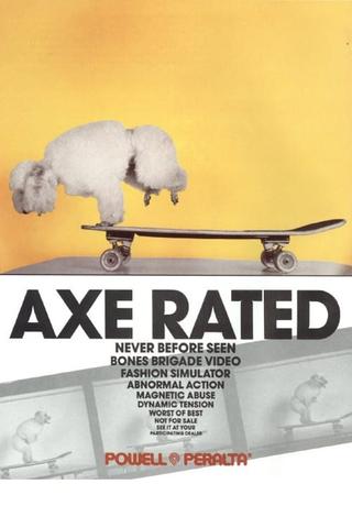 Powell Peralta: Axe Rated poster