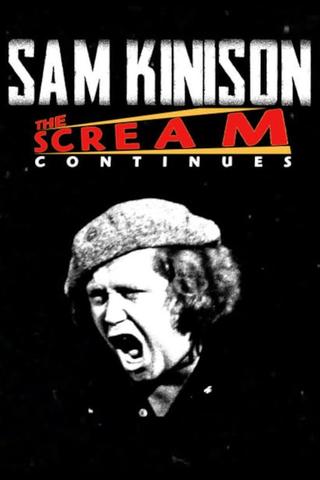 Sam Kinison: The Scream Continues poster