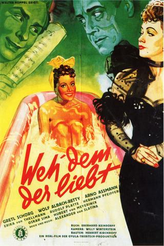 Weh dem, der liebt! poster