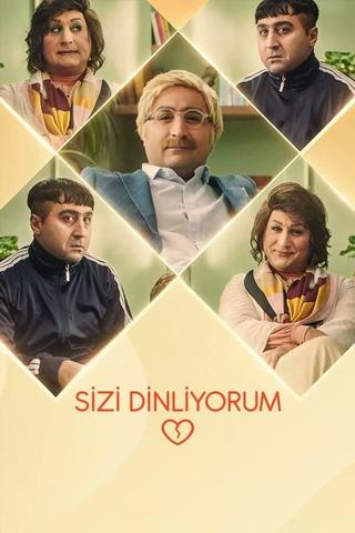 Sizi Dinliyorum poster