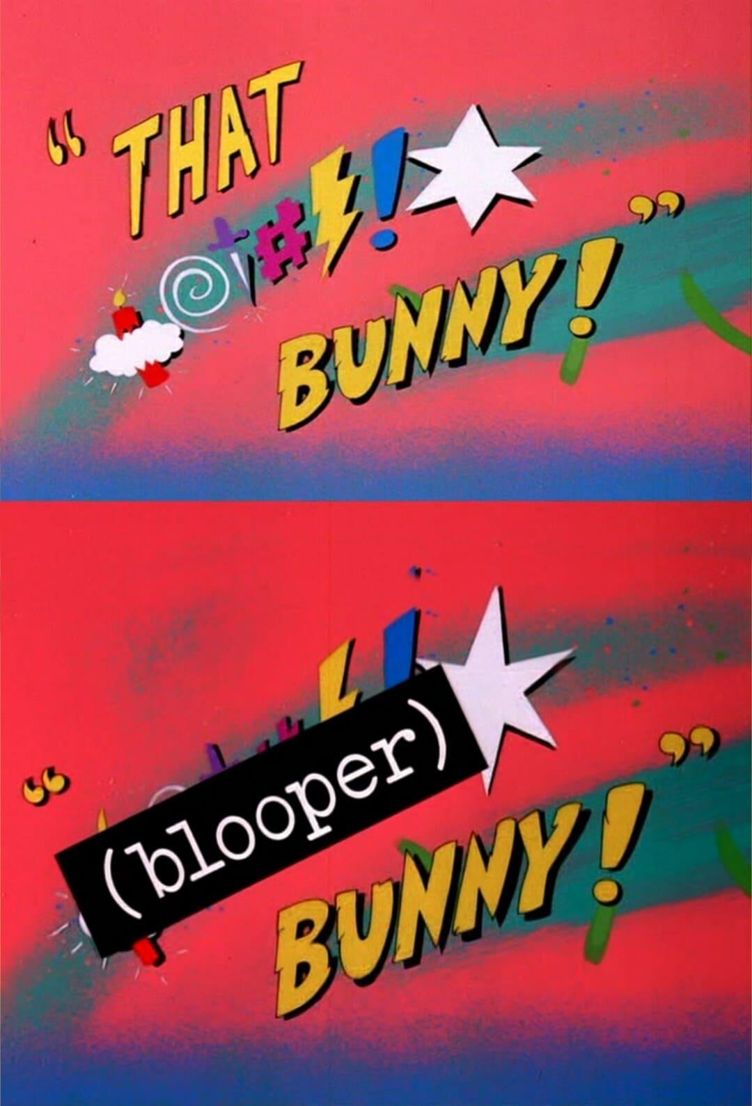 (Blooper) Bunny! poster