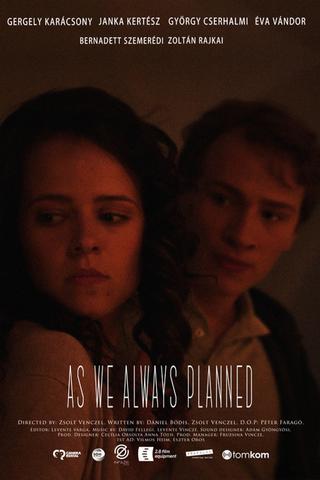 As we always planned poster