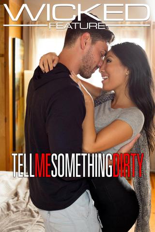 Tell Me Something Dirty poster