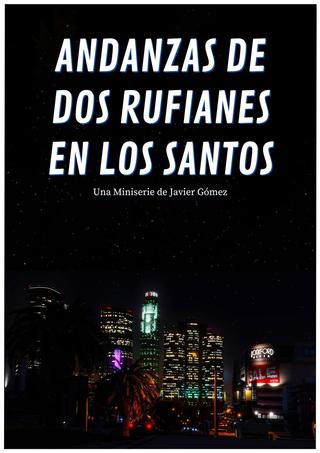 Andanzas de dos rufianes en Los Santos poster