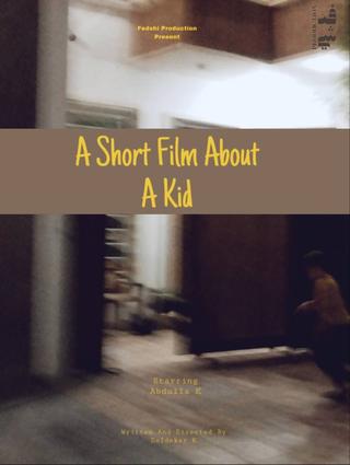 A short film about a kid poster