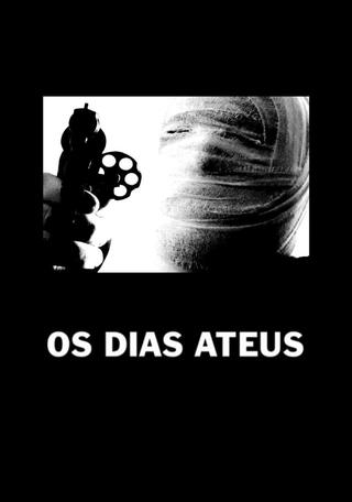 Os Dias Ateus poster