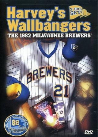 Harvey's Wallbangers: The 1982 Milwaukee Brewers poster