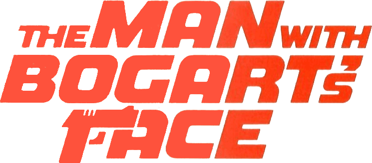 The Man with Bogart's Face logo