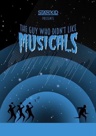 The Guy Who Didn't Like Musicals poster