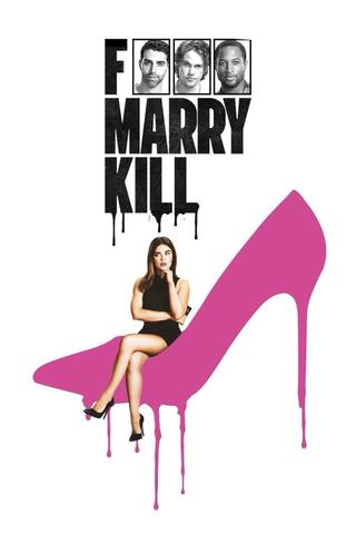 F Marry Kill poster