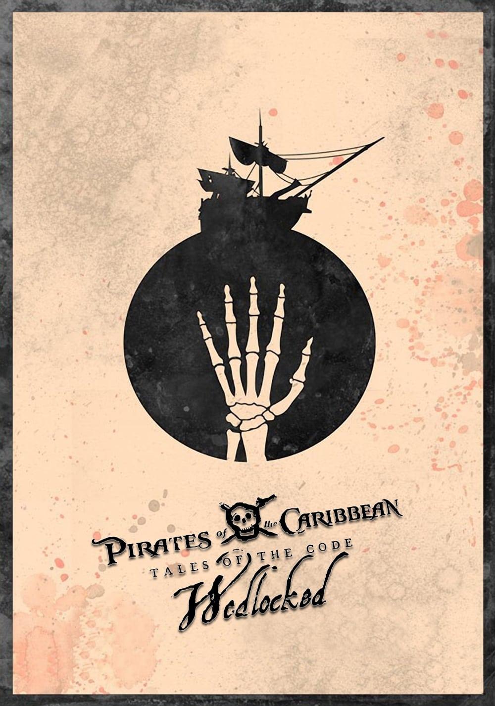 Pirates of the Caribbean: Tales of the Code: Wedlocked poster