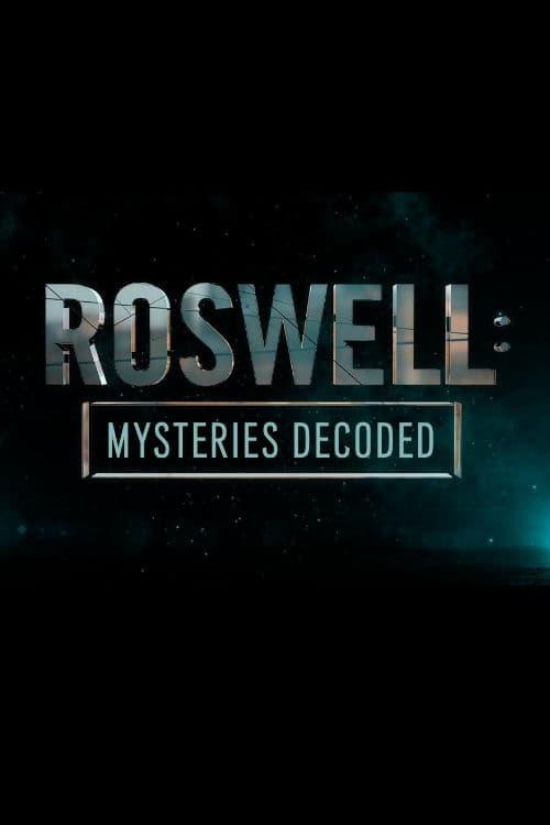 Roswell: Mysteries Decoded poster