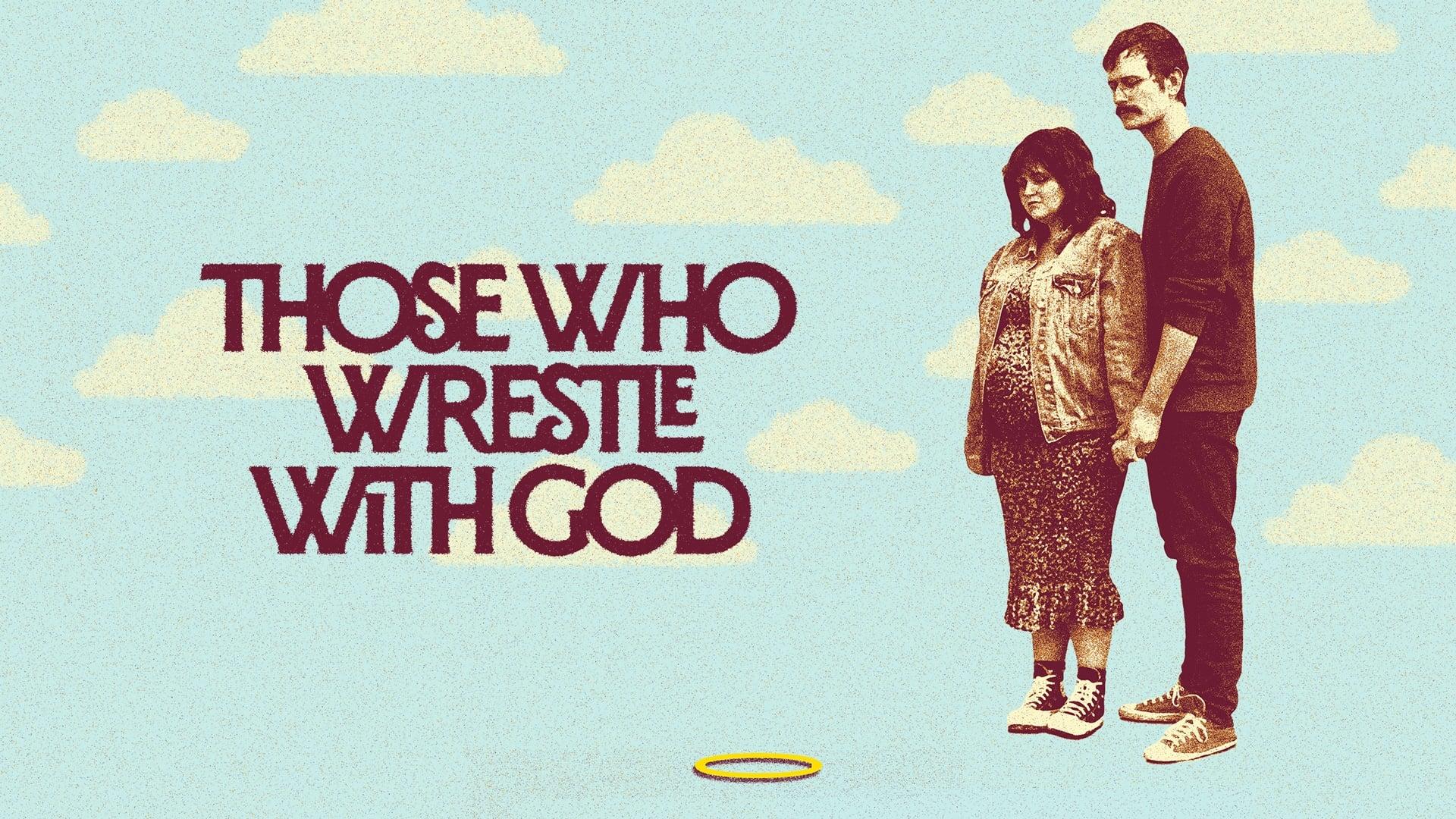 Those Who Wrestle With God backdrop