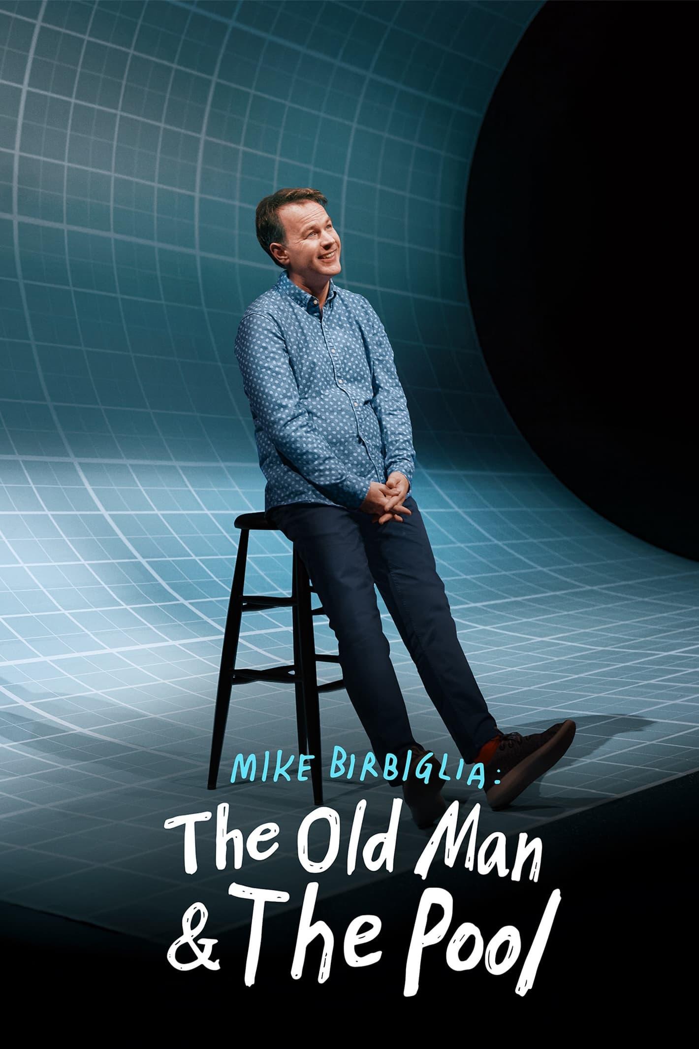 Mike Birbiglia: The Old Man and the Pool poster