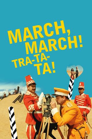 March, march! Tra-ta-ta! poster