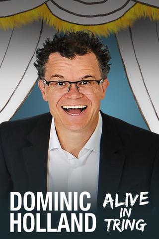 Dominic Holland: Alive in Tring poster