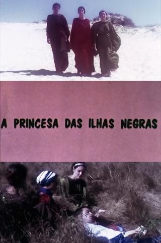 A Princesa das Ilhas Negras poster