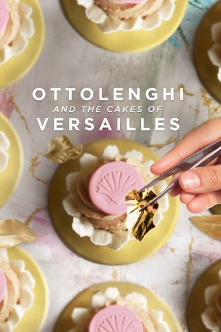 Ottolenghi and the Cakes of Versailles poster