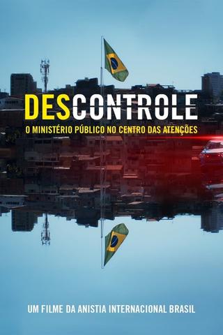 (Des)controle: o Ministério Público no Centro das Atenções poster