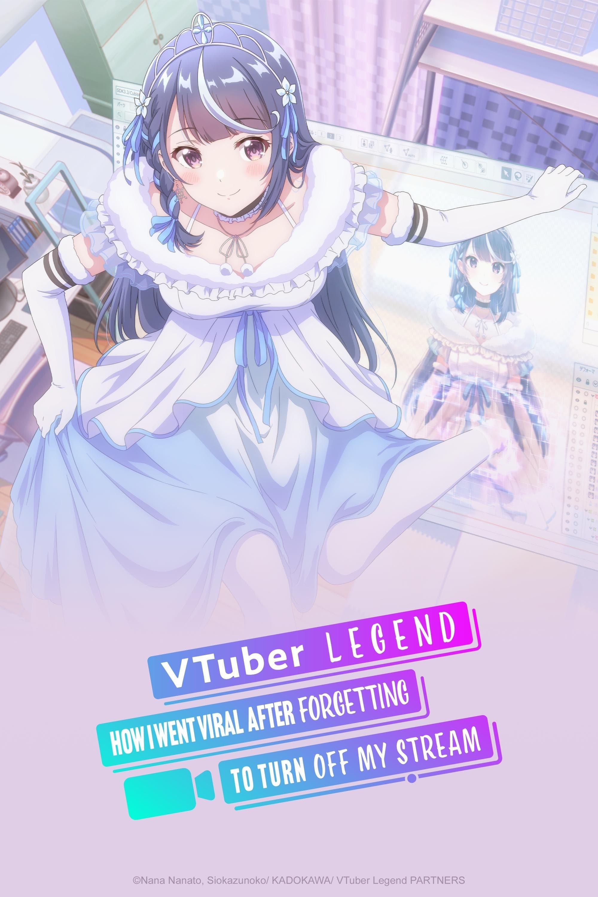 VTuber Legend: How I Went Viral After Forgetting to Turn Off My Stream poster