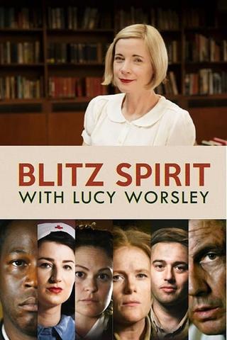 Blitz Spirit with Lucy Worsley poster