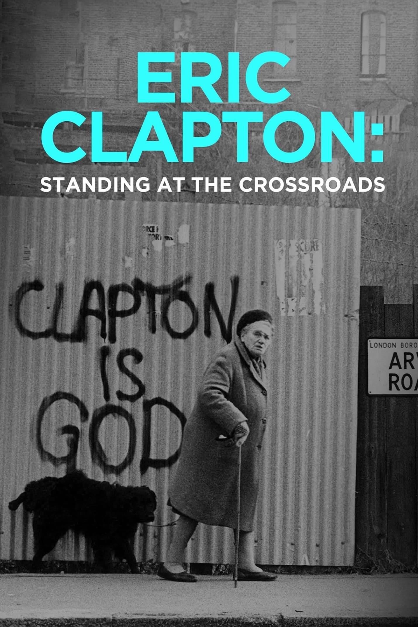 Eric Clapton: Standing at the Crossroads poster