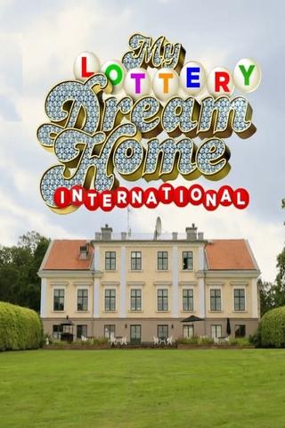 My Lottery Dream Home International poster