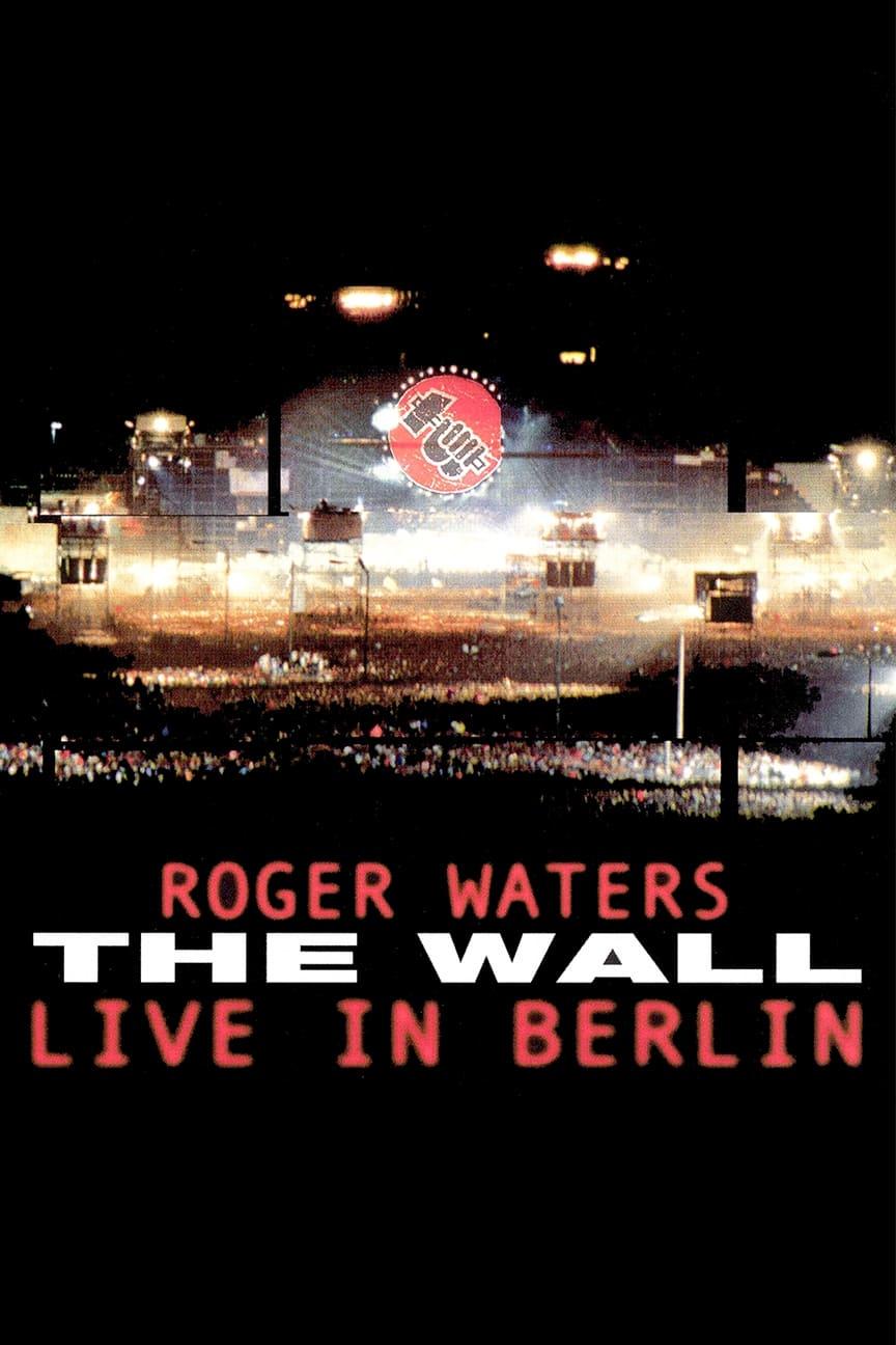 Roger Waters: The Wall - Live in Berlin poster