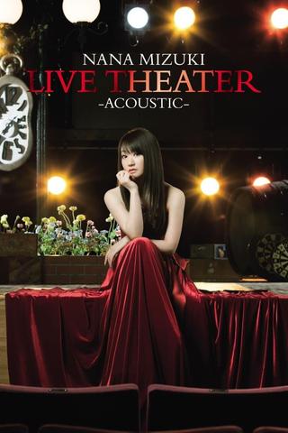 NANA MIZUKI LIVE THEATER -ACOUSTIC- poster