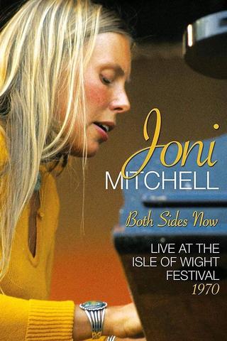 Joni Mitchell - Both Sides Now - Live at the Isle of Wight Festival 1970 poster