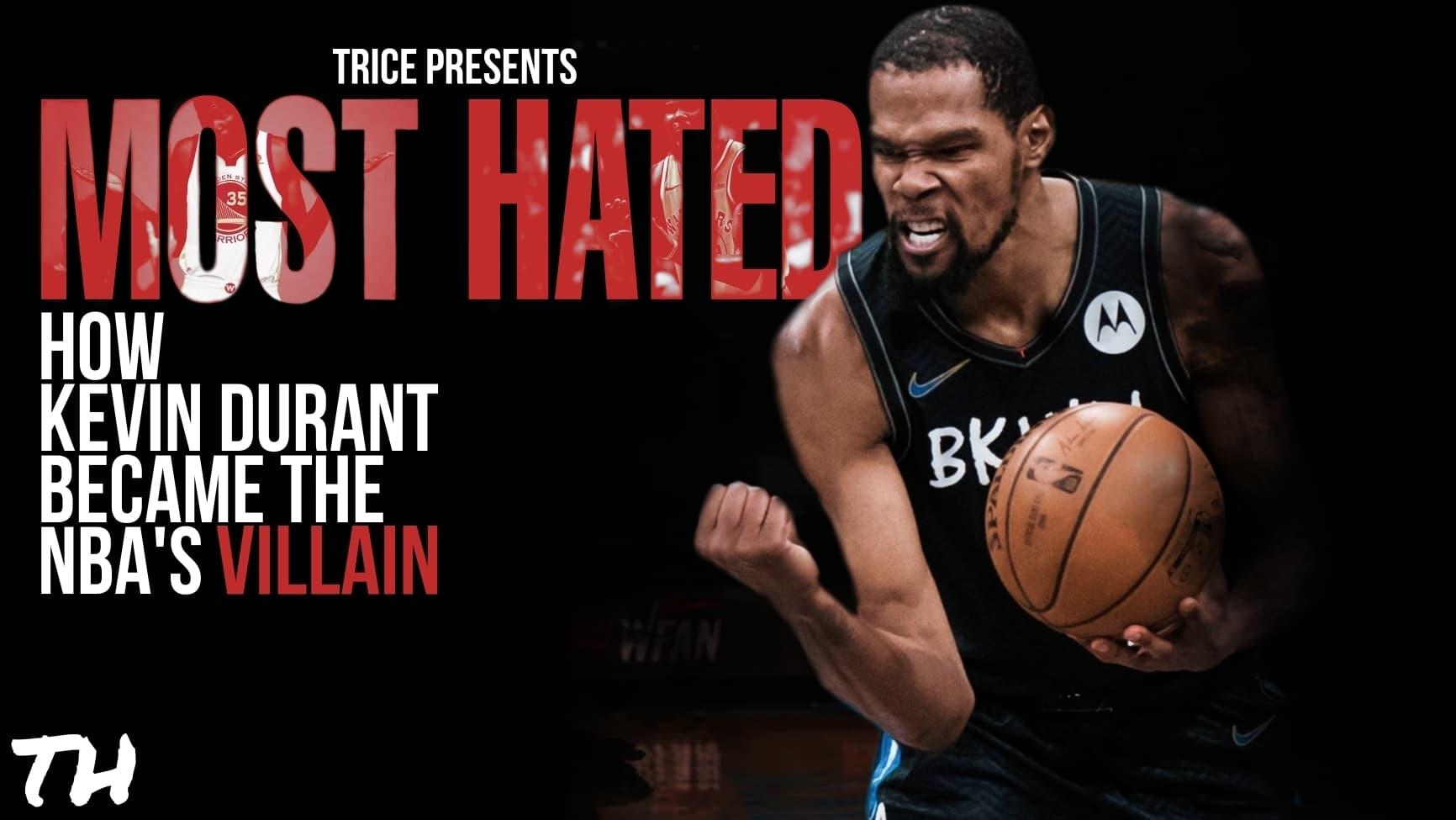 Most Hated: How Kevin Durant Became the NBA’s Villain backdrop