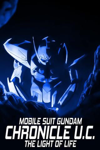 Mobile Suit Gundam: The Light of Life Chronicle U.C. poster