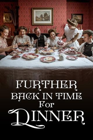 Further Back in Time for Dinner poster
