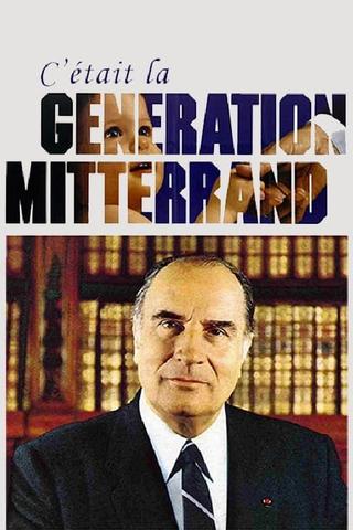 C'était la génération Mitterrand poster