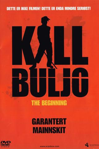 Kill Buljo: The Beginning poster