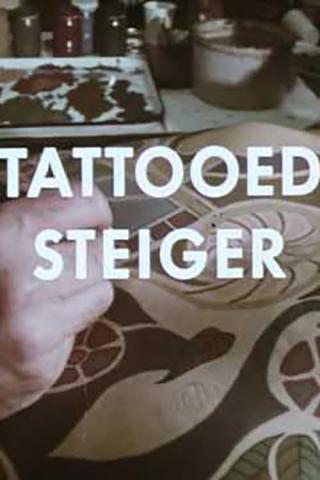 Tattooed Steiger poster