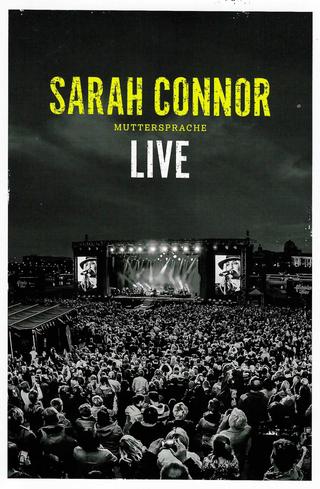 Sarah Connor: Muttersprache Live poster